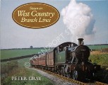 Steam on West Country Branch Lines  by GRAY, Peter W. 